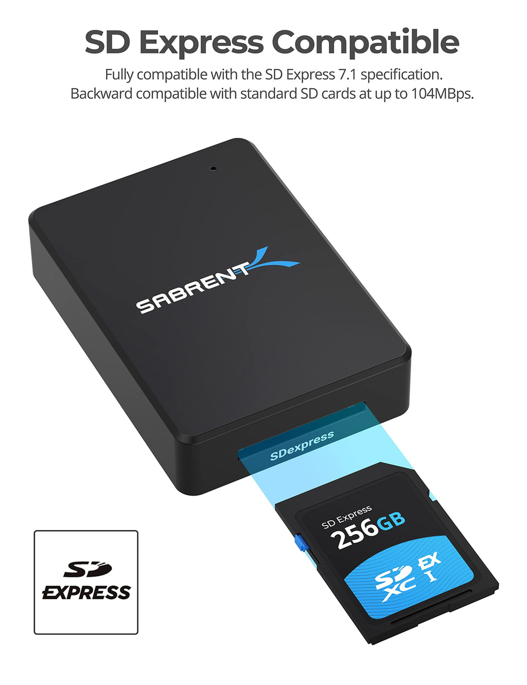 SABRENT SD Express 7.1 USB C Card Reader, USB 3.2 External Memory Card Reader high speed Data transfer 985 MBps, SD-Express adapter compatible with V90, V60, V30, UHS-II, UHS I, SD Cards (CR-SDX7)