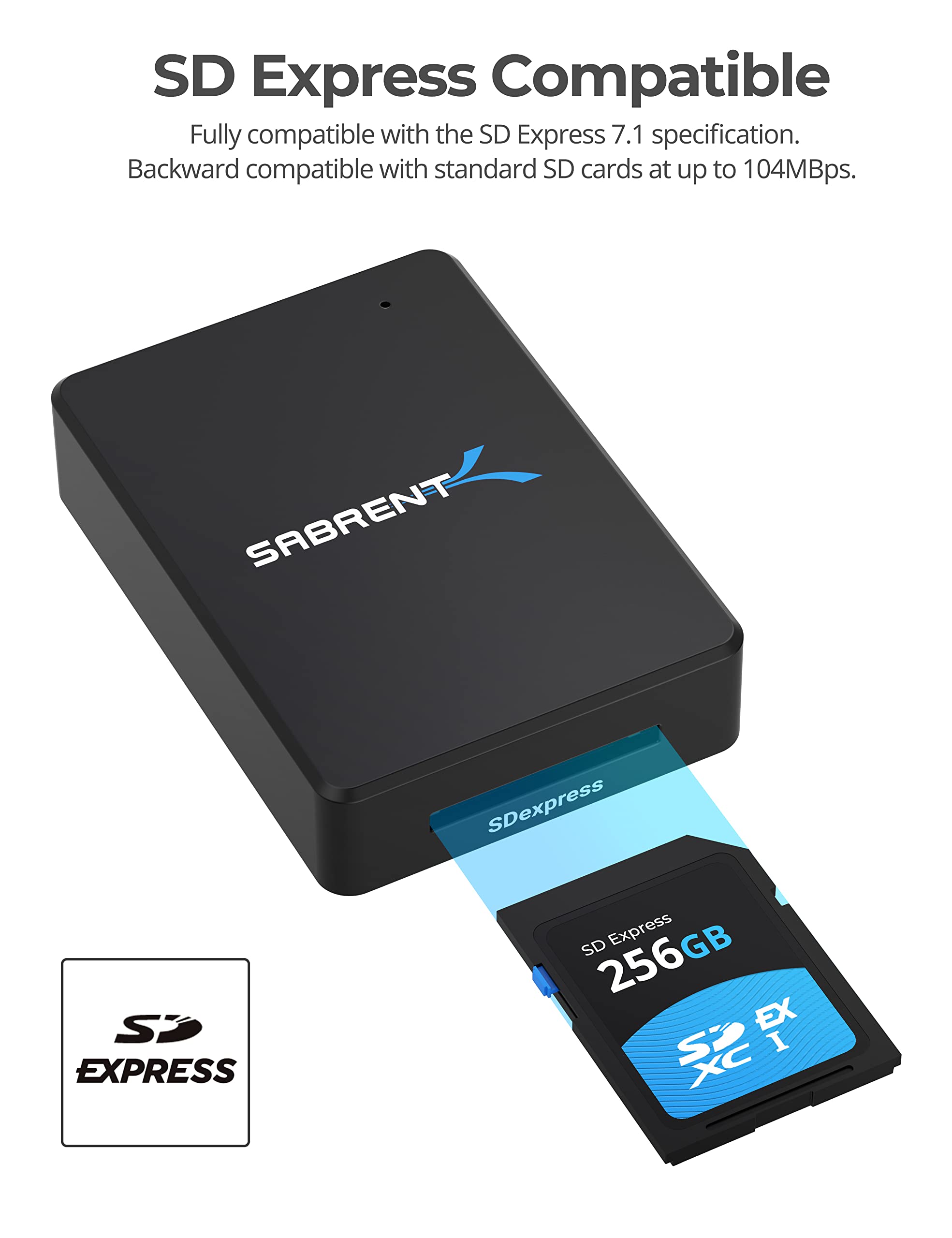 SABRENT SD Express 7.1 USB C Card Reader, USB 3.2 External Memory Card Reader high speed Data transfer 985 MBps, SD-Express adapter compatible with V90, V60, V30, UHS-II, UHS I, SD Cards (CR-SDX7)