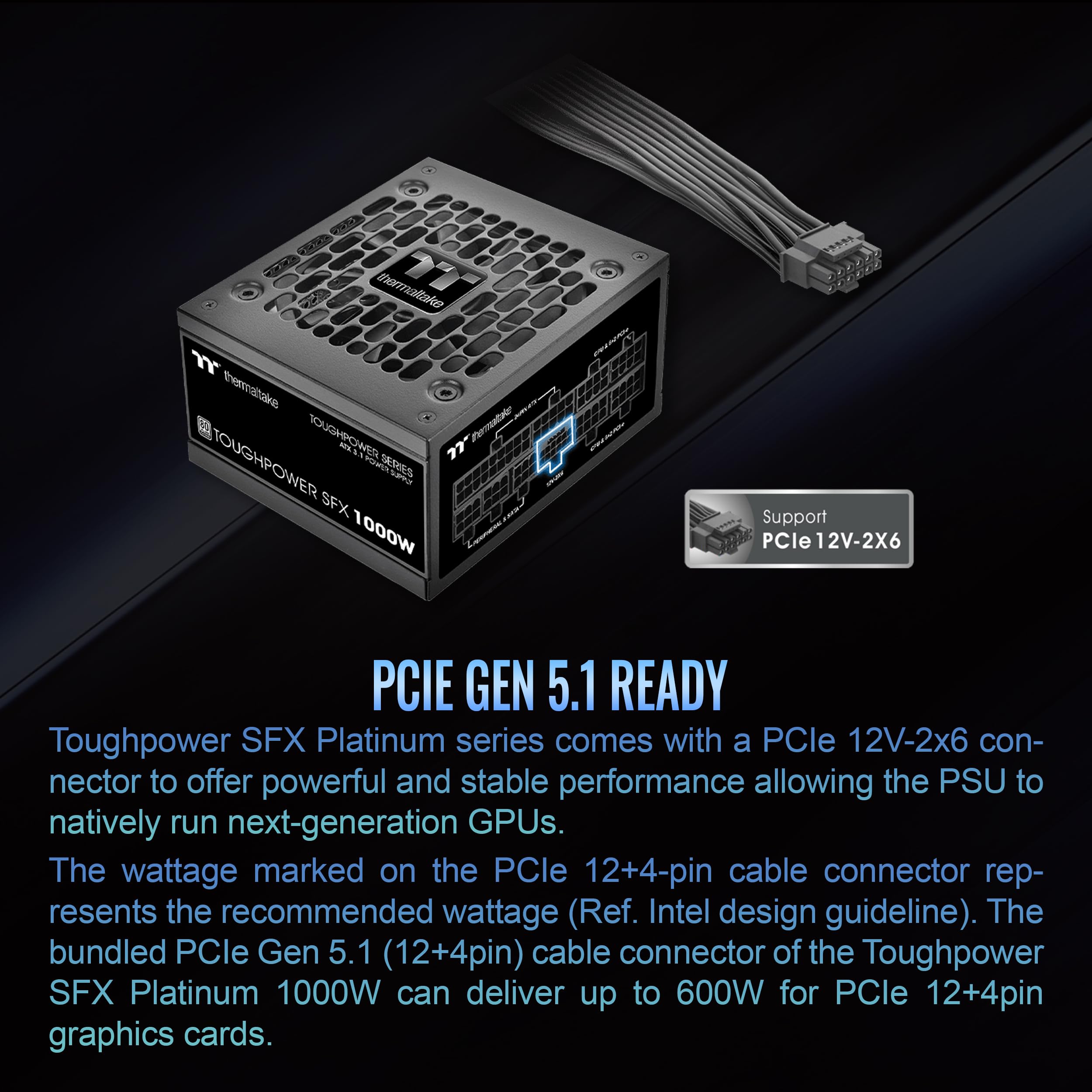 Thermaltake Toughpower SFX 1000W 80Plus Platinum ATX 3.1 Standard Power Supply; 600W 12V-2x6 Connector Included; Full Modular; 90mm FDB Fan; PS-STP-1000FNFAPU-1; 7 Year Warranty