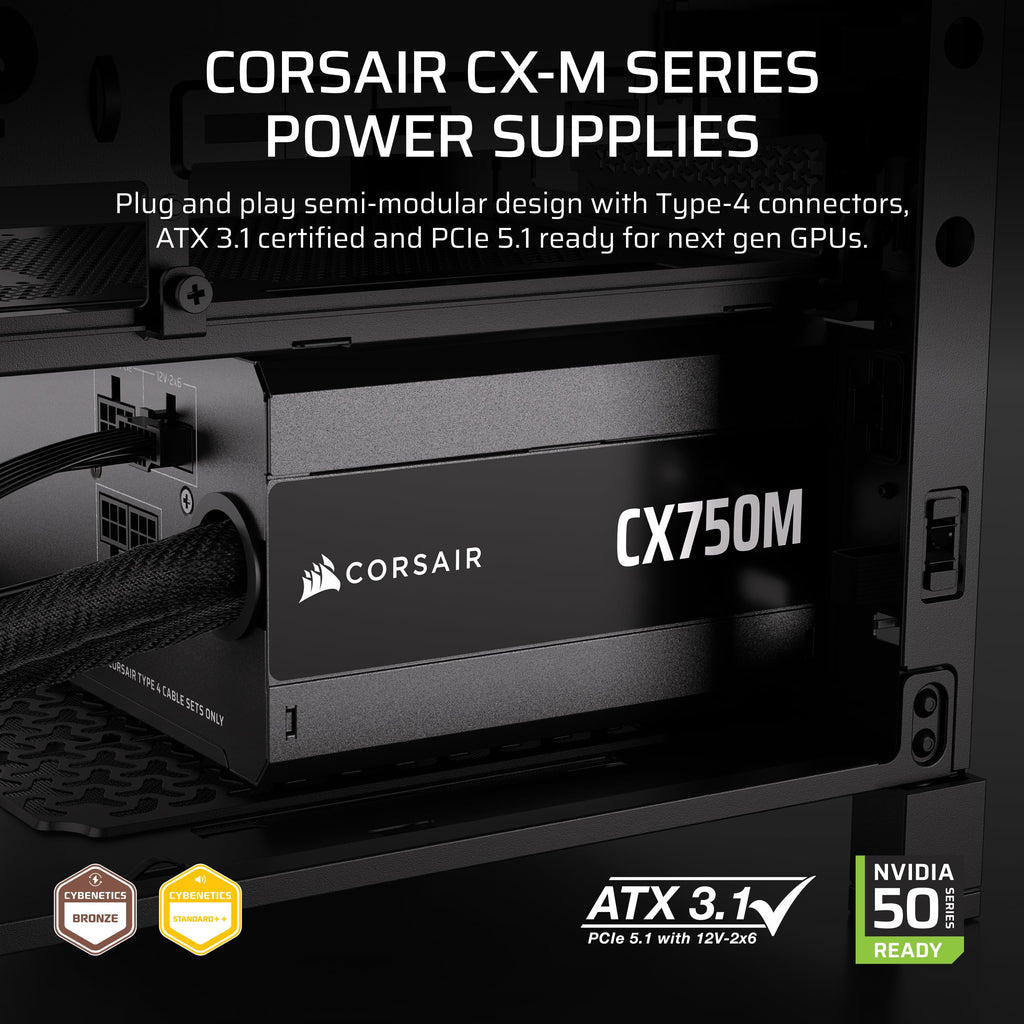 Corsair CX750M (2025) Semi Modular ATX 3.1 PCIe 5.1 Low-Noise 750W Power Supply with 12V-2x6 Cable � Cybenetics Bronze Efficiency, LLC Topology, 105�C Capacitors � Black