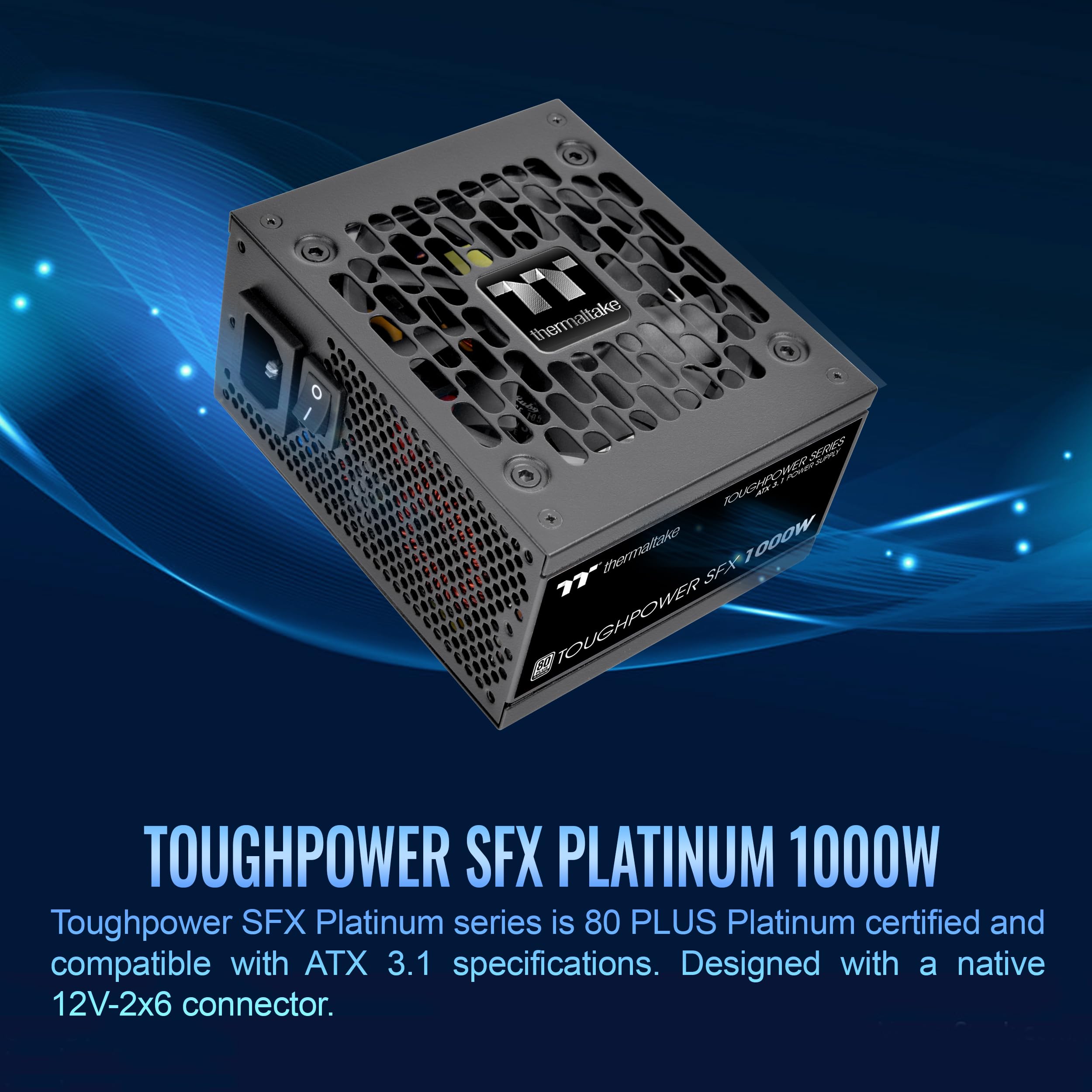 Thermaltake Toughpower SFX 1000W 80Plus Platinum ATX 3.1 Standard Power Supply; 600W 12V-2x6 Connector Included; Full Modular; 90mm FDB Fan; PS-STP-1000FNFAPU-1; 7 Year Warranty